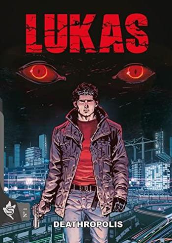 Couverture de l'album Lukas - Lukas Reborn - 1. Deathropolis