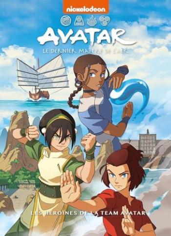 Couverture de l'album Avatar, le dernier maître de l'air (Hachette) - HS. Les héroïnes de la team Avatar