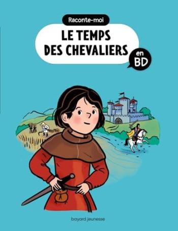 Couverture de l'album Raconte-moi en BD - 2. Le temps des Chevaliers