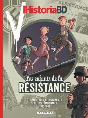 Couverture de l'album Les Enfants de la Résistance - HS. Leur quotidien, leurs combats et leurs témoignages 1940-1944