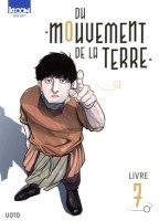 Du mouvement de la Terre 7. Tome 7