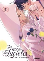 Les Noces des lucioles 1. Tome 1