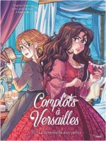 Complots à Versailles 10. La Demoiselle aux cartes