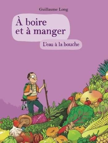 Couverture de l'album A boire et à manger - 5. L'eau à la bouche