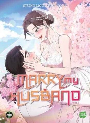 Couverture de l'album Marry my husband - 6. Tome 6