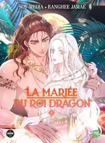 Couverture de l'album La Mariée du roi dragon - 1. Tome 1