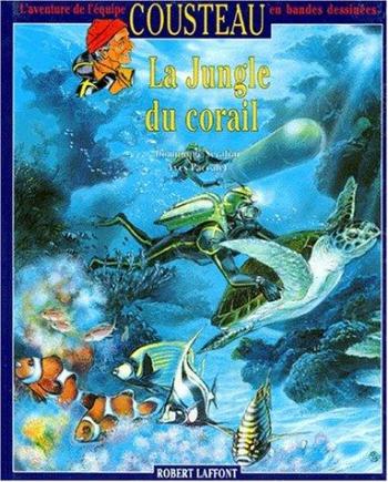 Couverture de l'album L'Aventure de l'équipe Cousteau en bandes dessinées - 2. La jungle du corail