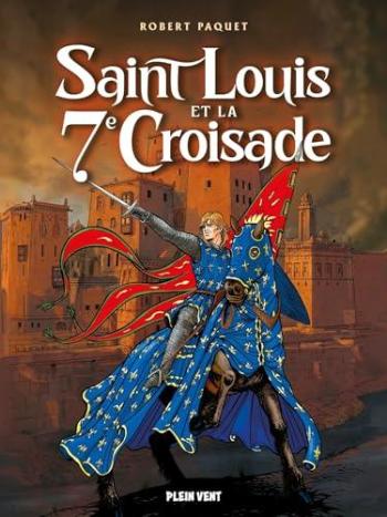 Couverture de l'album Saint Louis et la septième Croisade (One-shot)