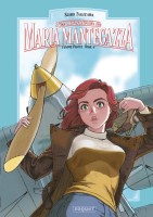 Maria Mantegazza, femme pilote 4. Tome 4