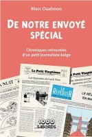 Tintin (Divers et HS) HS. De notre envoyé spécial - Chroniques retrouvées d'un petit journaliste belge