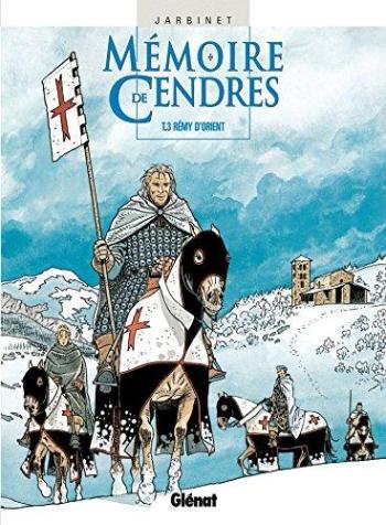 Couverture de l'album Mémoire de cendres - 3. Rémy d 'Orient