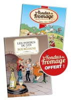 Les Fondus du vin 2. Bourgogne + Les Fondus du Fromage