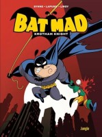 Bat Mad (One-shot)