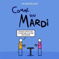 Comme un mardi (One-shot)