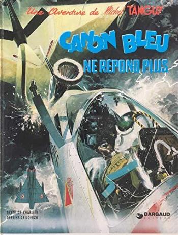 Couverture de l'album Tanguy et Laverdure - 6. Canon bleu ne répond plus