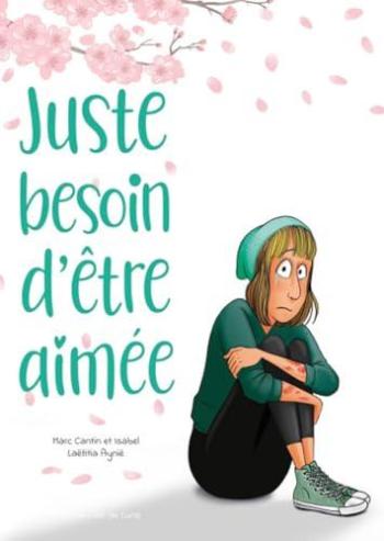 Couverture de l'album Juste besoin d'être aimée (One-shot)