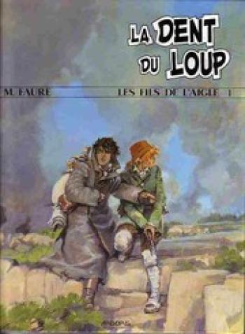 Couverture de l'album Les Fils de l'Aigle - 1. La Dent du loup