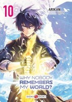 Why Nobody Remembers my World ? 10. Tome 10