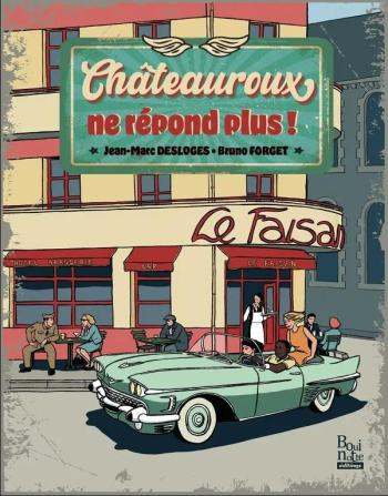 Couverture de l'album Châteauroux ne répond plus ! (One-shot)