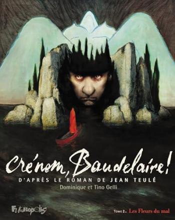 Couverture de l'album Crénom, Baudelaire ! - 2. Les Fleurs du mal