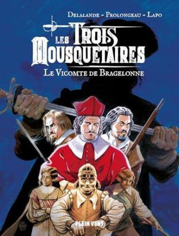 Couverture de l'album Les trois mousquetaires (Delalande) - 3. Le Vicomte de Bragelonne