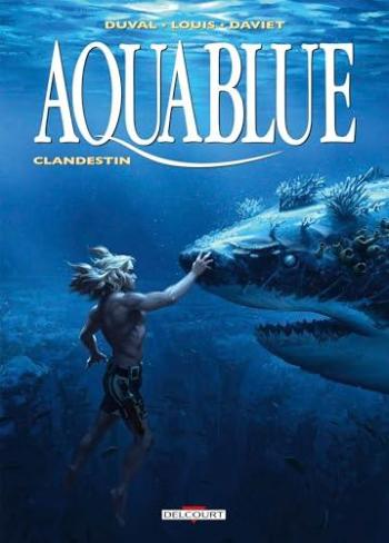 Couverture de l'album Aquablue - 19. Clandestin