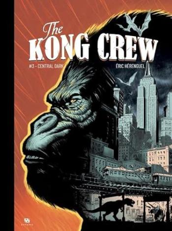 Couverture de l'album The Kong Crew - 3. Central Dark