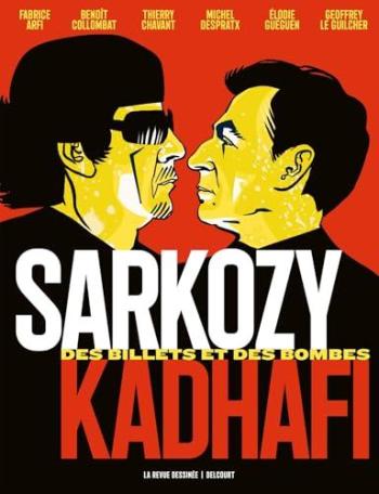 Couverture de l'album La Revue dessinée - Edition Spéciale - 1. Sarkozy-Kadhafi : Des billets et des bombes