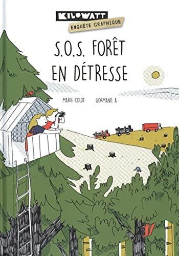 Couverture de l'album S.O.S. forêt en détresse (One-shot)