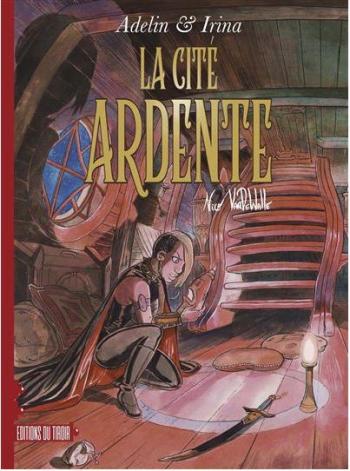 Couverture de l'album Adelin et Irina - 4. La Cité ardente