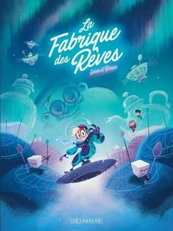 Couverture de l'album La Fabrique des rêves - 2. Tome 2