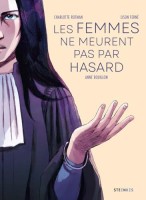 Les Femmes ne meurent pas par hasard (One-shot)