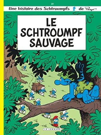 Couverture de l'album Les Schtroumpfs - 19. Le Schtroumpf Sauvage