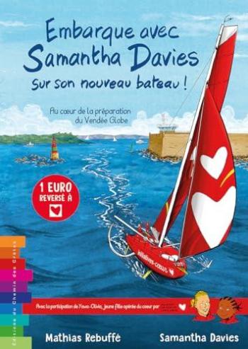 Couverture de l'album Le Vendée Globe de Samantha Davies - 2. Embarque avec Samantha Davies sur son nouveau bateau ! Au coeur de la préparation du Vendée Globe