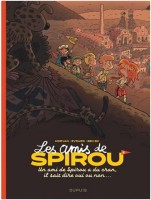 Les amis de Spirou 2. Un ami de Spirou a du cran, il sait dire oui ou non