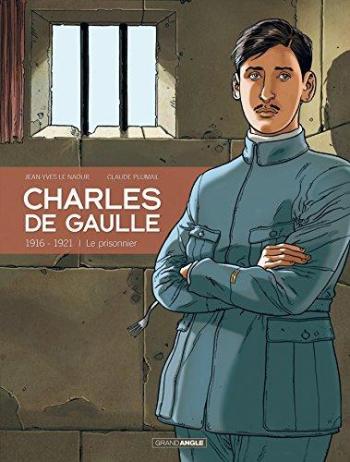 Couverture de l'album Charles de Gaulle - 1. 1916-1921 | Le prisonnier