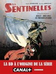 Les Sentinelles : 1. Juillet-août 1914, Les moissons d'acier