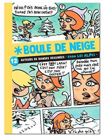 Couverture de l'album Boule de neige - 2. 12 auteurs de bandes dessinées from les Alpes