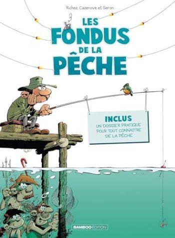 Couverture de l'album Les Fondus - 5. Les fondus de la pêche