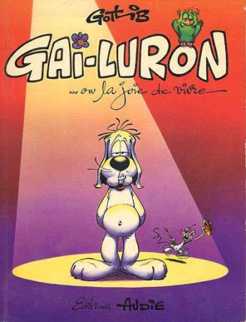 Couverture de l'album Gai-Luron - 1. Gai-Luron... ou la joie de vivre