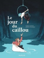 Le Jour du Caillou (One-shot)