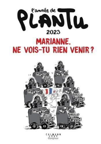 Couverture de l'album L'année de Plantu - HS. 2023 : Marianne, ne vois-tu rien venir ?