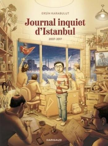 Couverture de l'album Journal inquiet d'Istanbul - 2. 2007-2017