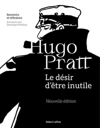 Couverture de l'album Hugo Pratt - HS. Le Désir d'être inutile