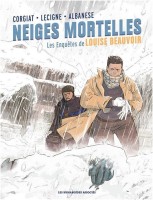 Les enquêtes de Louise Beauvoir 2. Neiges mortelles