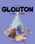 Glouton : 8. Le cabot de Noël