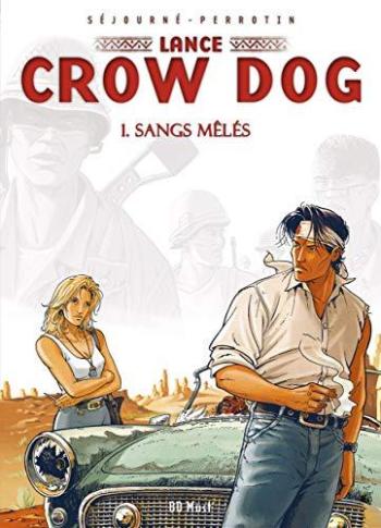 Couverture de l'album Lance Crow Dog - 1. Sangs mêlés