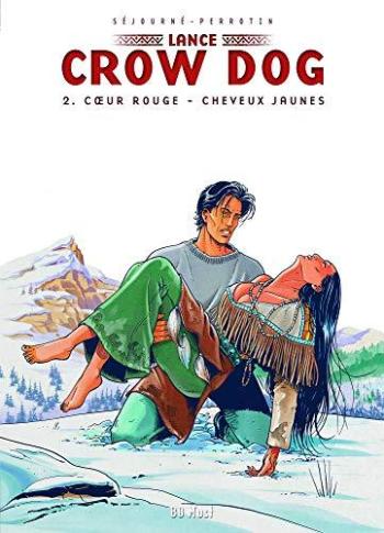 Couverture de l'album Lance Crow Dog - 2. Coeur rouge - Cheveux jaunes