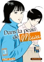 Dans la peau de Miwa 3. Tome 3