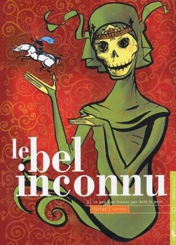 Couverture de l'album Le Bel Inconnu - 2. Ce que l'on trouve par delà le pont...